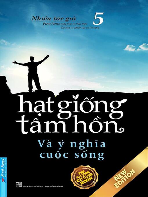 Title details for Hạt Giống Tâm Hồn 5--Và Ý Nghĩa Cuộc Sống by First News - Available